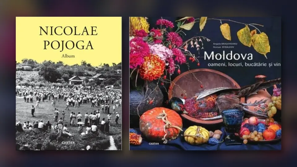 Două albume noi la Cartier: Moldova, între bucătărie și vin, în trei limbi, și fotografiile lui Nicolae Pojoga