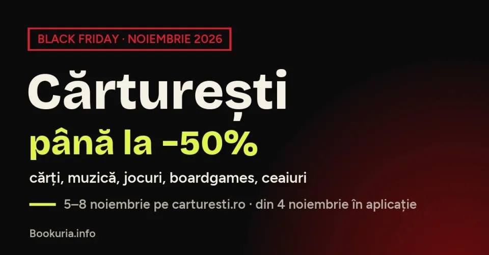 Black Friday la Cărturești: reduceri de până la 50% la cărți, muzică și jocuri
