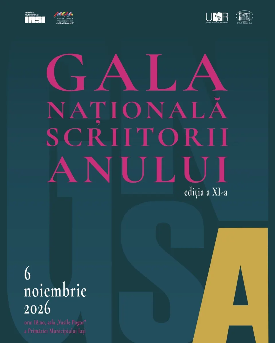 Afișul Galei Naționale „Scriitorii Anului”, ediția a XI-a (Casa de Cultură „Mihai Ursachi” Iași)