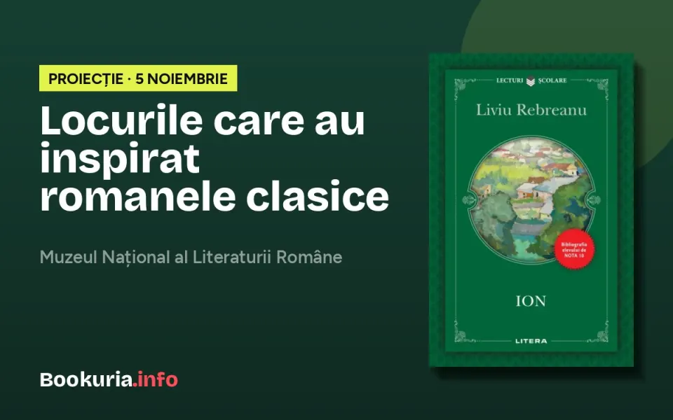De la Prislopul lui Rebreanu la Mangalia Cellei Serghi: „Locuri de poveste”, documentare despre romanele clasice, pe 5 noiembrie la MNLR