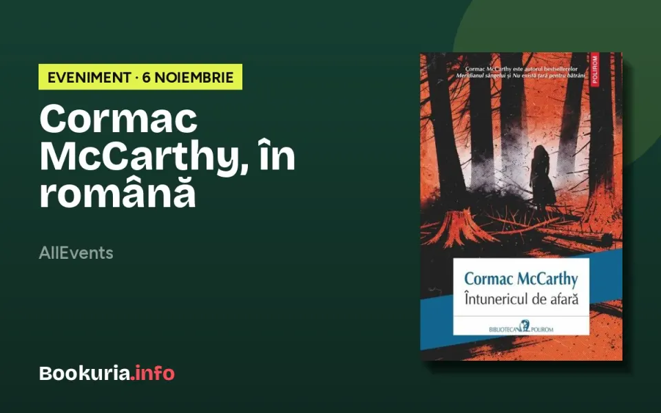 „Întunericul de afară” de Cormac McCarthy, în română: seară despre limbaj și traducere pe 6 noiembrie, la Cișmigiu
