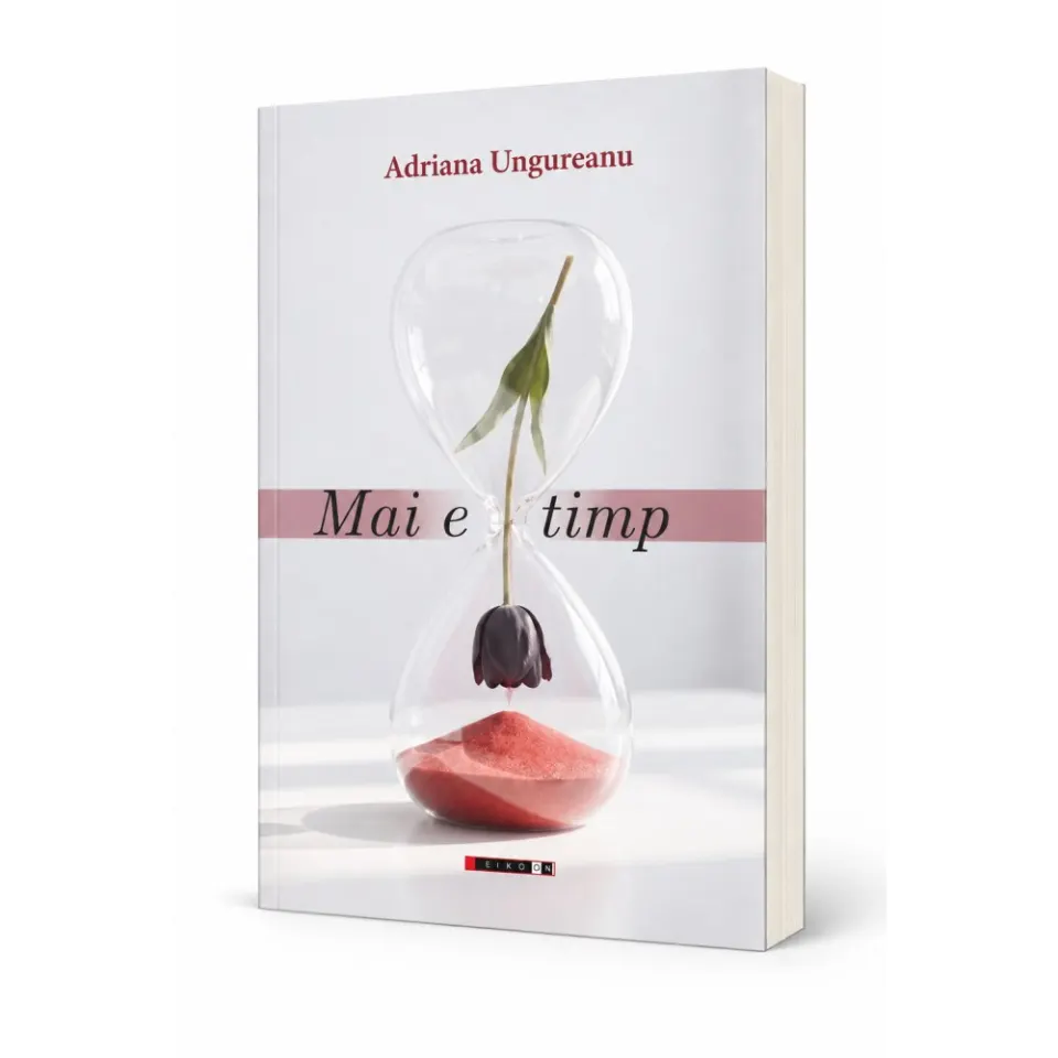 Coperta romanului „Mai e timp” de Adriana Ungureanu