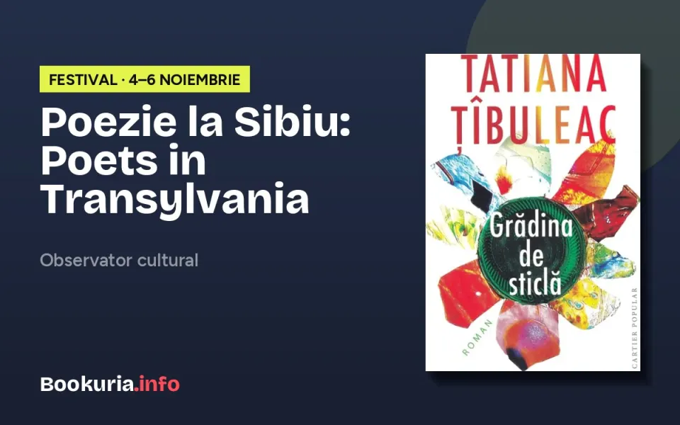 Poets in Transylvania revine la Sibiu, între 4 și 6 noiembrie: trei seri de poezie și o întâlnire cu Tatiana Țîbuleac