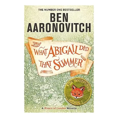Coperta cărții What Abigail Did That Summer, Ben Aaronovitch