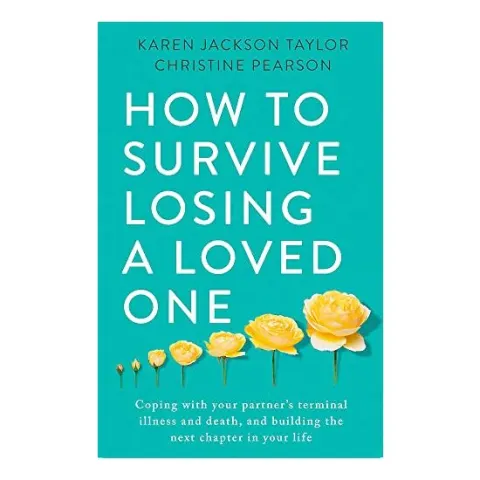 Coperta cărții How to Survive Losing a Loved One