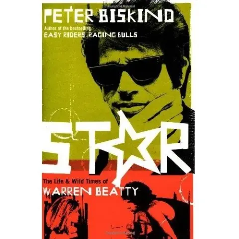 Coperta cărții Star: The Life and Wild Times of Warren Beatty