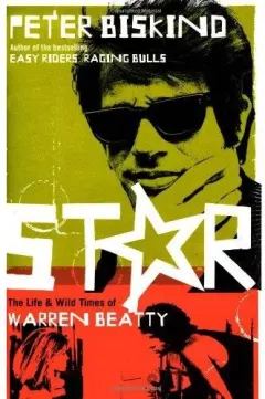Coperta cărții Star: The Life and Wild Times of Warren Beatty