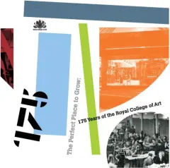 Coperta cărții 175 Years of the Royal College of Art
