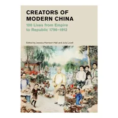 Coperta cărții Creators Of Modern China
