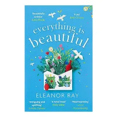 Coperta cărții Everything Is Beautiful, Eleanor Ray