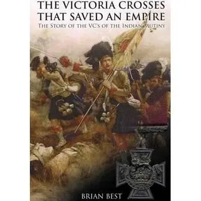 Coperta cărții Victoria Crosses that Saved an Empire