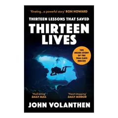Coperta cărții Thirteen Lessons That Saved Thirteen Lives, John Volanthen