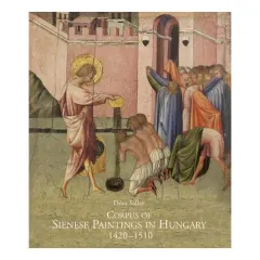 Coperta cărții Corpus of Sienese Paintings in Hungary