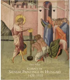 Coperta cărții Corpus of Sienese Paintings in Hungary