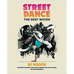 Coperta cărții Street Dance: The Best Moves