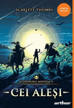 Coperta cărții Cei aleși (seria Cutremurul Mondial, vol. 2)