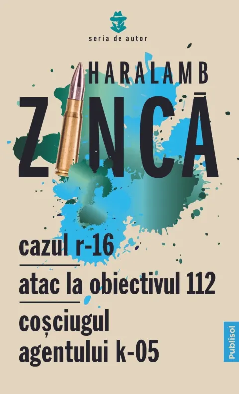 Coperta cărții Cazul R-16 • Atac la obiectivul 112 • Cosciugul Agentului K-05