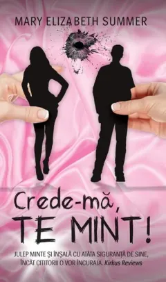Coperta cărții Crede-mă, te mint!