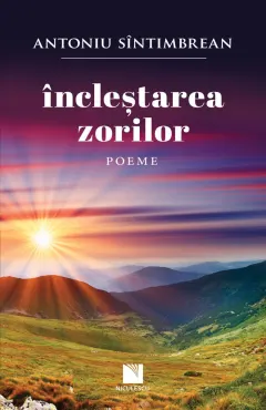 Coperta cărții Încleștarea zorilor. Poeme