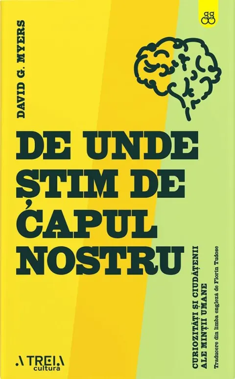 Coperta cărții De unde stim de capul nostru