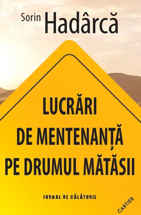 Coperta cărții Lucrari de mentenanta pe Drumul Matasii