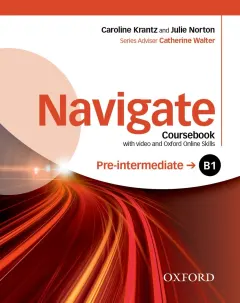 Coperta cărții Navigate Pre-intermediate B1 Coursebook with DVD and Oxford Online Skills Program- REDUCERE 40%