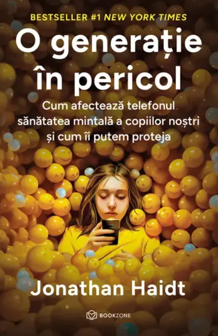 Coperta cărții O generatie in pericol. Cum afecteaza telefonul sanatatea mintala a copiilor nostri si cum ii putem proteja