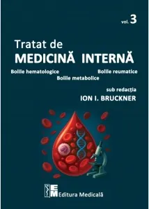 Coperta cărții Tratat de medicina interna. Volumul 3: Bolile hematologice, bolile reumatice, bolile metabolice