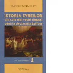 Coperta cărții Istoria evreilor din cele mai vechi timpuri p&ână la declaratia Balfour