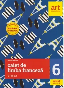 Coperta cărții Limba franceza. Caiet pentru clasa a VI-a, L1 si L2 (2 in 1)