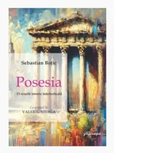 Coperta cărții Posesia. O scurta istorie intelectuala