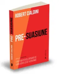 Coperta cărții Pre-suasiune - o metoda revolutionara de a influenta si de a convinge
