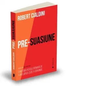 Coperta cărții Pre-suasiune - o metoda revolutionara de a influenta si de a convinge