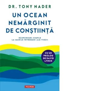 Coperta cărții Un ocean nemarginit de Constiinta. Raspunsuri simple la marile intrebari ale vietii