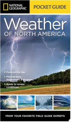 Coperta cărții National Geographic pocket guide to the weather of North America
