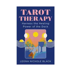 Coperta cărții Tarot therapy: harness the healing power of the deck