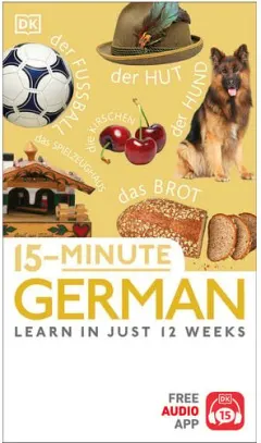 Coperta cărții 15 minute German: learn in just 12 weeks