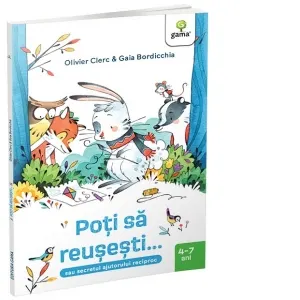 Coperta cărții Poti sa reusesti&…sau secretul ajutorului reciproc