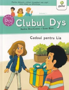 Coperta cărții Clubul Dys. Cadoul pentru Lia