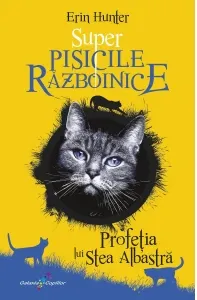Coperta cărții Super Pisicile Razboinice Vol.2: Profetia lui Stea Albastra