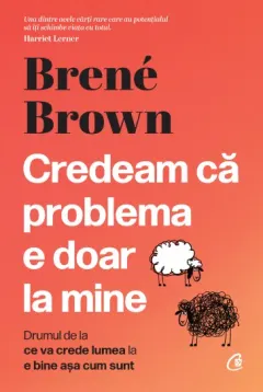 Coperta cărții Credeam că problema e doar la mine