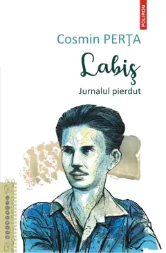 Coperta cărții Labiș. Jurnalul pierdut