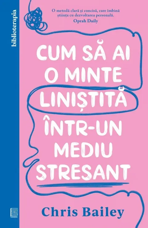 Coperta cărții Cum sa ai o minte linistita intr-un mediu stresant