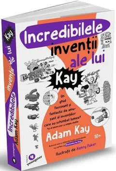 Coperta cărții Incredibilele invenții ale lui Kay