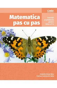 Coperta cărții Matematica pas cu pas - Clasa 5 - Exercitii si probleme - Camelia Elena Neta, Ciprian Constantin Neta