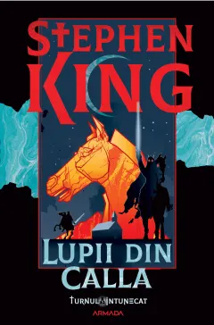 Coperta cărții Lupii din Calla. Seria Turnul Intunecat Vol.5