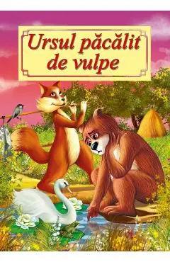 Coperta cărții Ursul pacalit de vulpe
