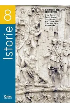 Coperta cărții Istorie - Clasa 8 - Manual - Matei Cazacu, Dennis Deletant, Sorin Nemeti, Ana Victoria Sima, Silvia Baumgarten, Adriana Balaj