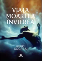 Coperta cărții Viața. Moartea. Învierea