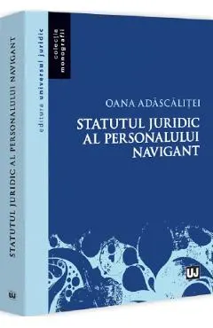 Coperta cărții Statutul juridic al personalului navigant